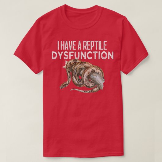Ik heb een reptieldisfunctie t-shirt (Design voorkant)