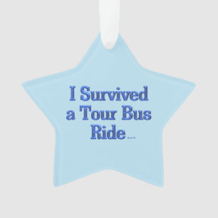 Ik heb een rit met een tourbus overleefd blauwe st ornament