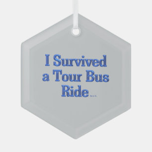 Ik heb een rit met een tourbus overleefd hex glaze glas ornament