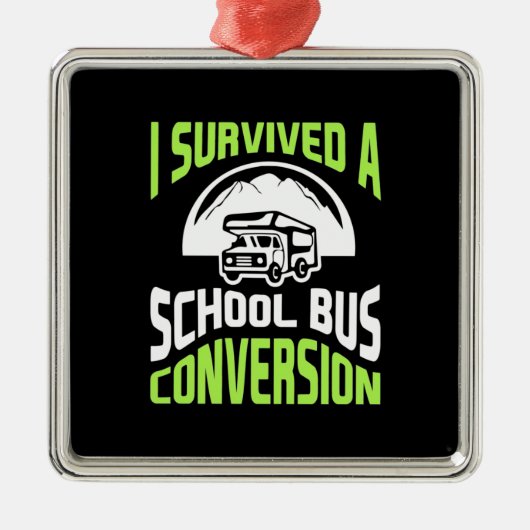 Ik heb een schoolbusconversie overleefd metalen ornament (Voorkant)