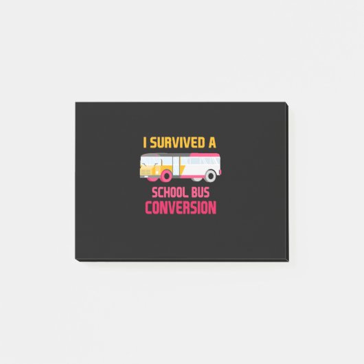 Ik heb een schoolbusconversie overleefd post-it® notes (Voorkant)