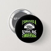 Ik heb een schoolbusconversie overleefd ronde button 5,7 cm (Voorkant /achterkant)