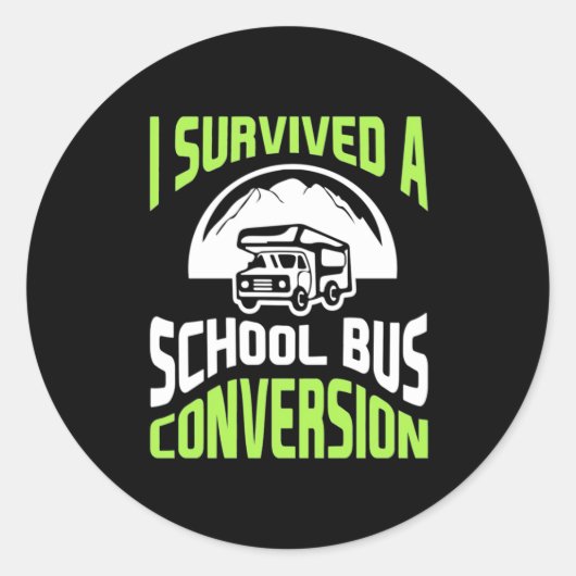 Ik heb een schoolbusconversie overleefd ronde sticker (Voorkant)