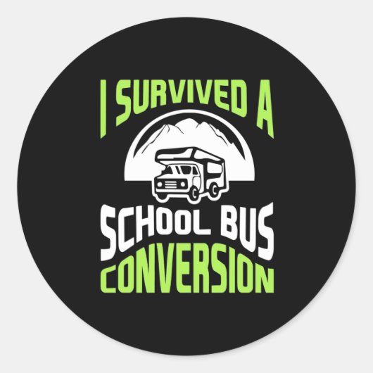 Ik heb een schoolbusconversie overleefd ronde sticker (Voorkant)