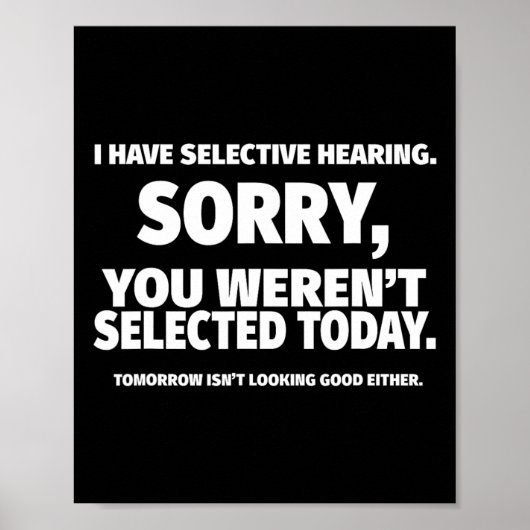 Ik heb een selectieve hoorzitting poster (Voorkant)