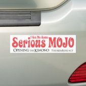 Ik heb een serieuze Mojo-Bumpersticker. Bumpersticker (Op auto)