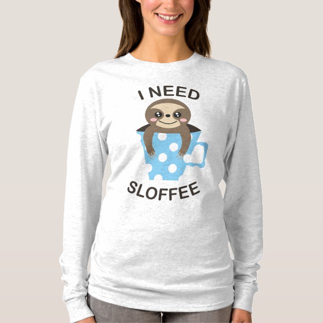 Ik heb een Sloffee Cute Sweater Jumper nodig T-shirt (Voorkant)