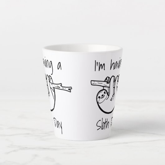 Ik heb een Sloth Day Latte Mok (Voorkant)