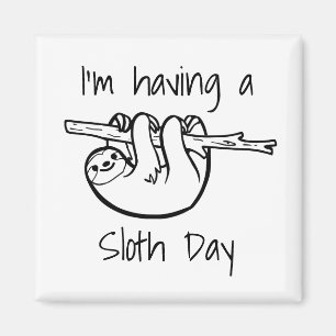 Ik heb een Sloth Day Magneet