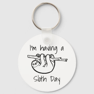 Ik heb een Sloth Day Sleutelhanger