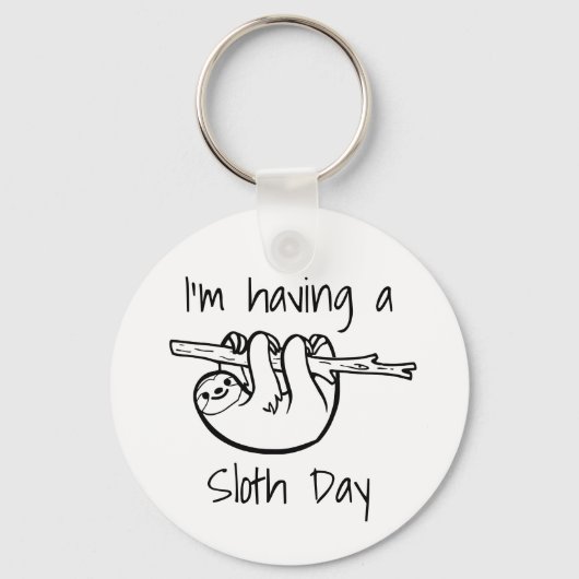 Ik heb een Sloth Day Sleutelhanger (Voorkant)