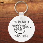 Ik heb een Sloth Day Sleutelhanger (Voorkant)