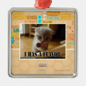 Ik heb een smaak metalen ornament (Voorkant)