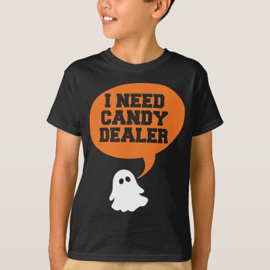 Ik heb een snoep dealer nodig t-shirt (Voorkant)
