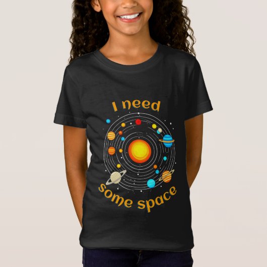 Ik heb een Space Astronomy Humor T-shirt nodig (Voorkant)