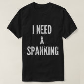 Ik heb een spannende grappenzak nodig die me T-shi T-shirt (Design voorkant)