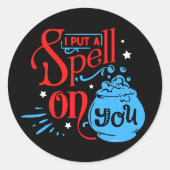 IK HEB EEN SPELL GESTELD OP JULLIE grappige hallow Ronde Sticker (Voorkant)