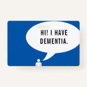Ik heb een spraakbubbel met dementie badge (Voorkant)