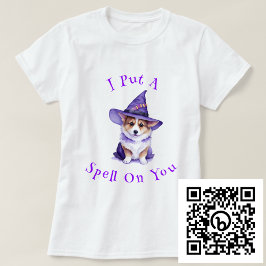 Ik heb een spreuk over je Corgi Witch T-shirt