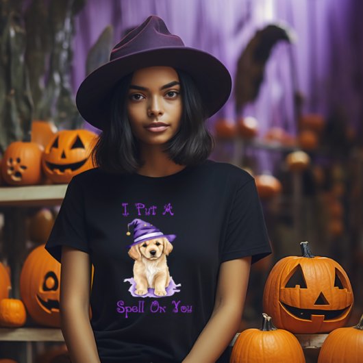 Ik heb een spreuk over je Golden Retriever Witch T-shirt