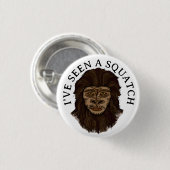 Ik heb een Squatch gezien Ronde Button 3,2 Cm (Voorkant /achterkant)
