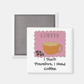 Ik heb een stijlvol koffieontwerp met Gezegde Magneet (Voorkant / Achterkant)