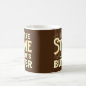 Ik heb een stonkeltje als Butter - Stonemason Koffiemok (Center)