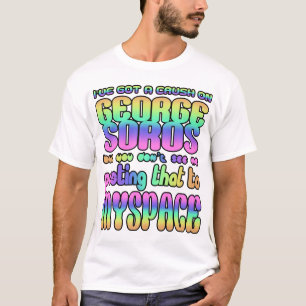 Ik heb een sukkel op George Soros. T-shirt