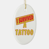 IK HEB EEN TATTOO OVERLEVEN KERAMISCH ORNAMENT (Rechts)