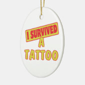 IK HEB EEN TATTOO OVERLEVEN KERAMISCH ORNAMENT (Links)