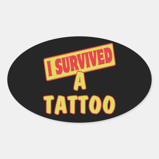 IK HEB EEN TATTOO OVERLEVEN OVALE STICKER (Voorkant)