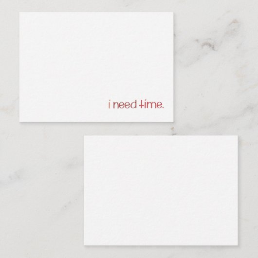 Ik heb een tijdnotitie Kaart nodig Notitiekaartje (Voorkant / Achterkant)