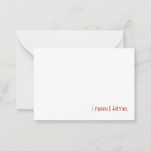 Ik heb een tijdnotitie Kaart nodig Notitiekaartje (Voorkant)