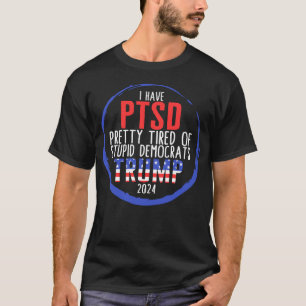 Ik heb een tired van stoutmoedige democraten. t-shirt