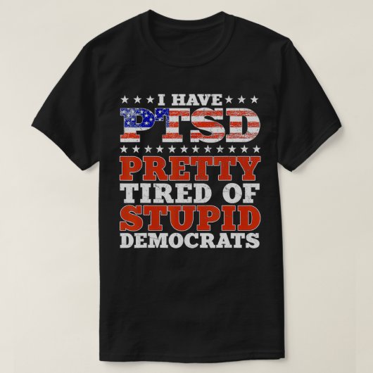 Ik heb een  tired van stoutmoedige democraten. t-shirt (Design voorkant)