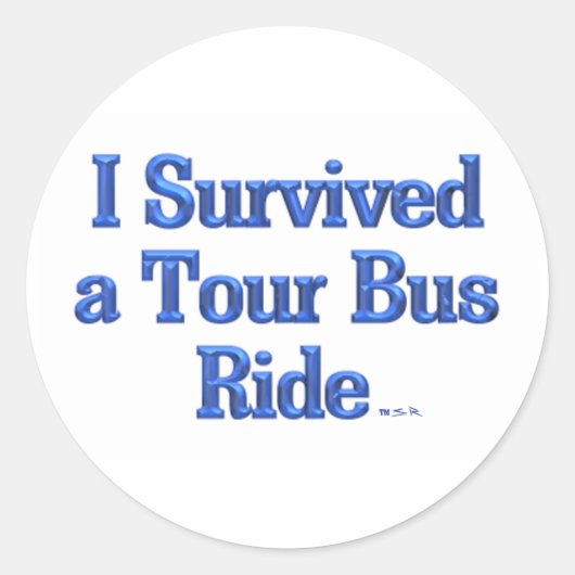 Ik heb een Tour Bus Ride stickers overleefd (Voorkant)