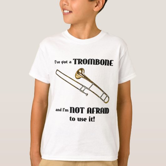 Ik heb een trombone. t-shirt (Voorkant)