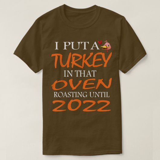 Ik heb een Turkije in die Oven Mannen Thanksgiving T-shirt (Design voorkant)