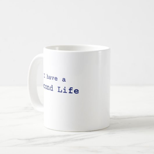 Ik heb een tweede leven koffiemok (Voorkant links)