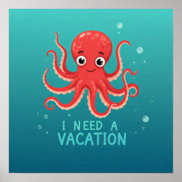 Ik heb een vakantie nodig poster