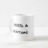 ik heb een vakantie - notitieboek nodig koffiemok (Voorkant links)