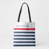Ik heb een vitamine Zee-anker nodig Tote Bag (Voorkant)