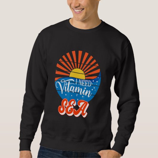 Ik heb een Vitamine Zee Summer Vacking Beach nodig Trui (Voorkant)