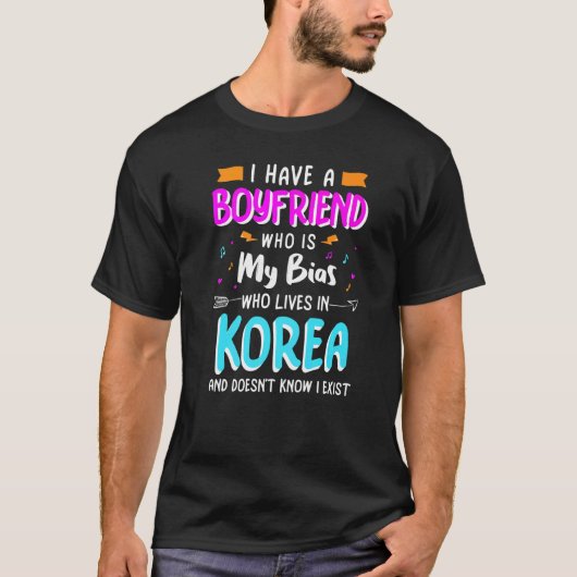 Ik heb een vriend die mijn Bias Kpop Koreaans Musi T-shirt (Voorkant)