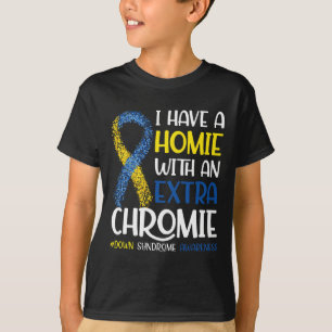 Ik Heb Een Vriend Met Een Extra Chromosoom Downsyn T-shirt