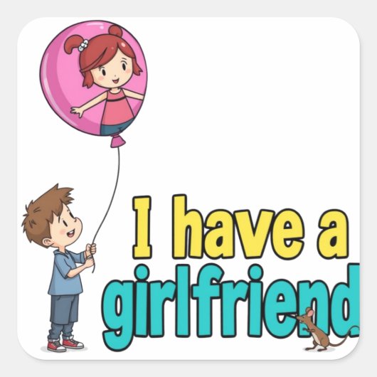 Ik heb een vriendin vierkante sticker (Voorkant)