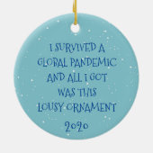 Ik heb een wereldwijde pandemie overleefd 2020 keramisch ornament (Achterkant)