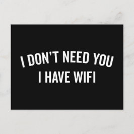 Ik heb een WiFi Funny Quote Briefkaart