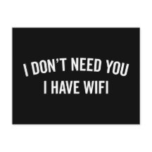 Ik heb een WiFi Funny Quote