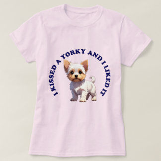 Ik heb een Yorky-puppy gekust T-shirt